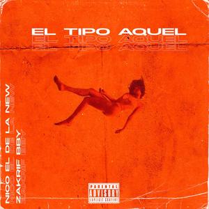 El tipo aquel