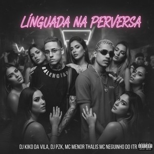 Linguada Na Perversa (Explicit)
