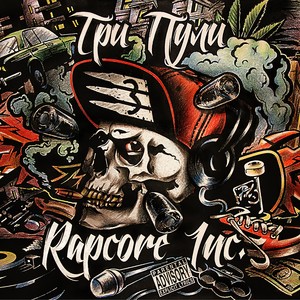 Rapcore Inc. (Explicit)