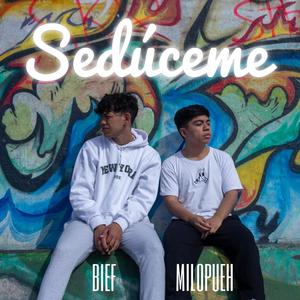 Sedúceme (feat. MiloPueh)