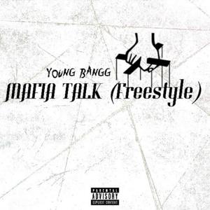 Mafia Talk (Freestyle) [Explicit]