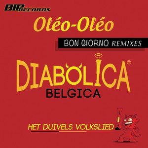 Oleo Oleo (Bon Giorno Remixes)