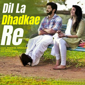 Dil La Dhadkae Re