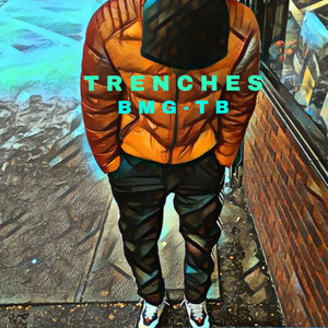 Trenches (Explicit)