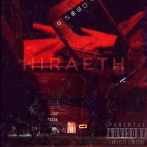 Hiraeth (Explicit)