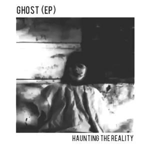 Haunting The Reality (Remastered) [Explicit]