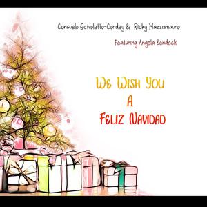 We Wish You A Feliz Navidad (feat. Angela Bendeck)