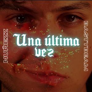 Una última vez (feat. Nuñezz)