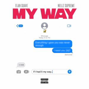 My Way (feat. Nellz Supreme)