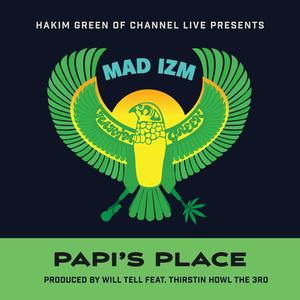 PAPI'S PLACE (feat. Thirstin Howl the 3rd) (Explicit)
