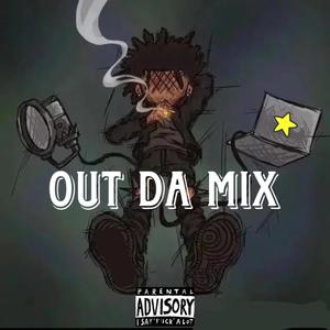 OUT DA MIX (Explicit)