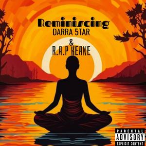 Reminiscing (feat. R.A.P Keane)