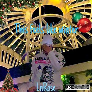 This feels like winter (Explicit)