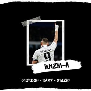 BNZM-A (feat. Raxy & 012ZİG) [Explicit]