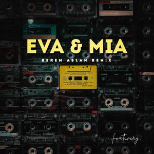 Eva & Mia (Remix) [Explicit]