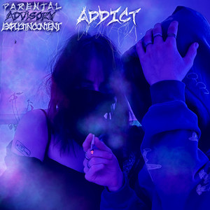 Addict (Explicit)