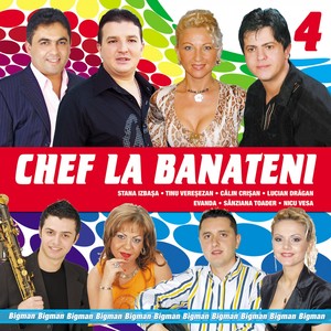 Chef La Banateni, Vol. 4