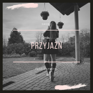 Przyjaźń (Explicit)