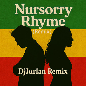 Nursorry Rhyme (Remix)