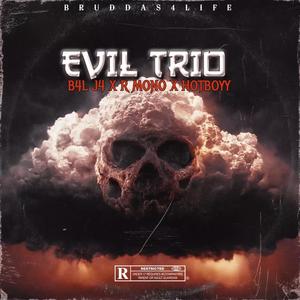 Evil Trio (Explicit)