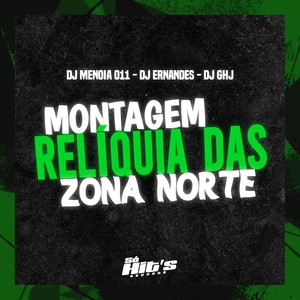 Montagem Relíquia Das Zona Norte (Explicit)