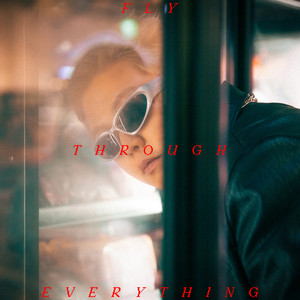 Fly Through Everything (ft. 吴雨璇)