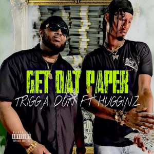 Get Dat Paper (feat. Hugginz) (Explicit)