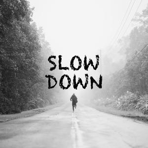 Slow Down(feat. Nicole Clare)