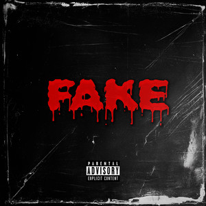 Fake (Explicit)