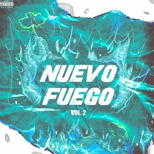 Nuevo Fuego Volume 2 (Explicit)