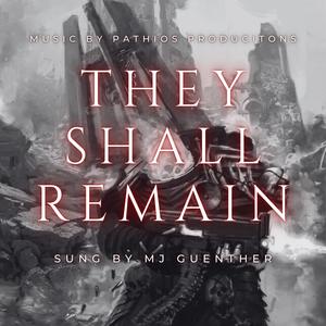 They Shall Remain (feat. MJ Guenther) (Warhammer40K)