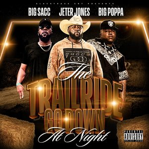 The Trailride Go Down At Night (Explicit)