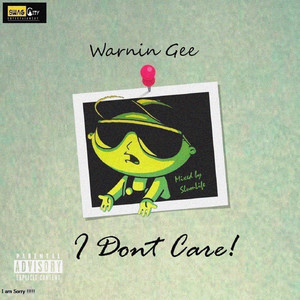 I Don't Care (Explicit)