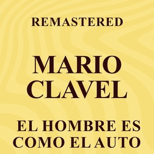 El hombre es como el auto (Remaster)
