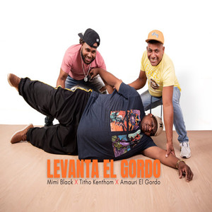 Levanta El Gordo (Explicit)