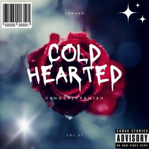 Cold Hearted (Explicit)