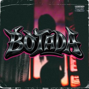 BOTADA (Explicit)