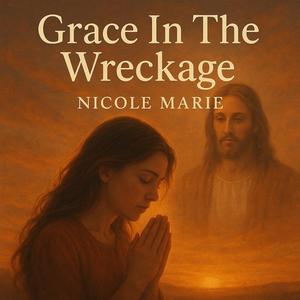 Grace In The Wreckage