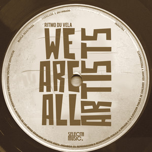 We Are All Artist (Original Mix)