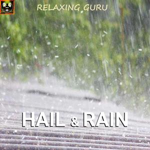 Hail and Rain Sounds