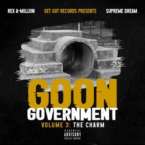 Goon Government Volume 3: The Charm (Explicit)