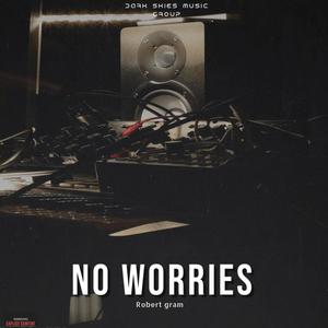 No worries (Explicit)