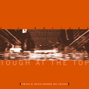 Tough at the Top (Origin Unknown Remix) / Tough at the Top (Timecode Remix VIP)