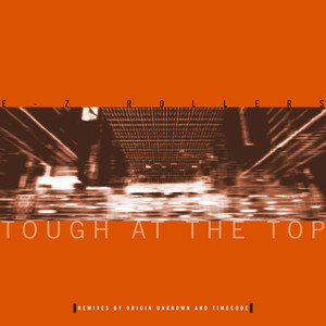 Tough at the Top (Origin Unknown Remix)