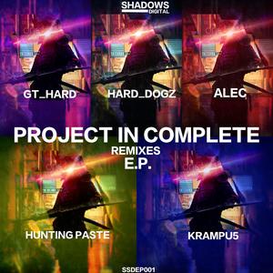 Project In Complete (Hard_Dogz Remix)