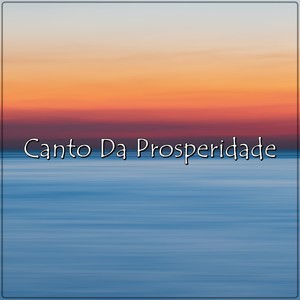 Canto da Prosperidade (Explicit)