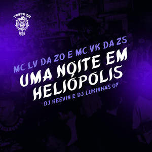 Uma Noite em Heliópolis (Explicit)