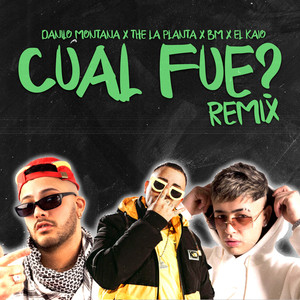 Cual Fue? (Remix)