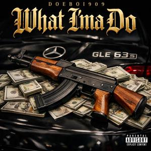 what im a do (Explicit)