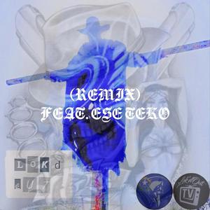 LOKD OUT (Ese Teko Remix|Explicit)